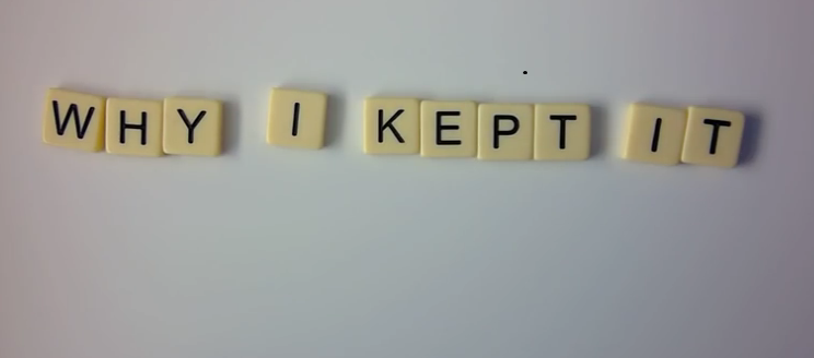 Why I Kept It
