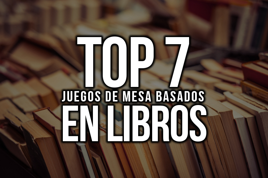 Top 7 juegos de mesa basados en libros