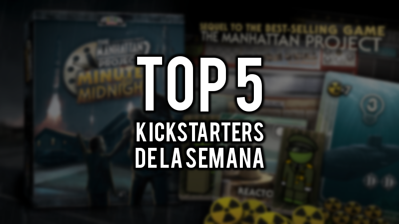 Top 5 Kickstarters de la semana