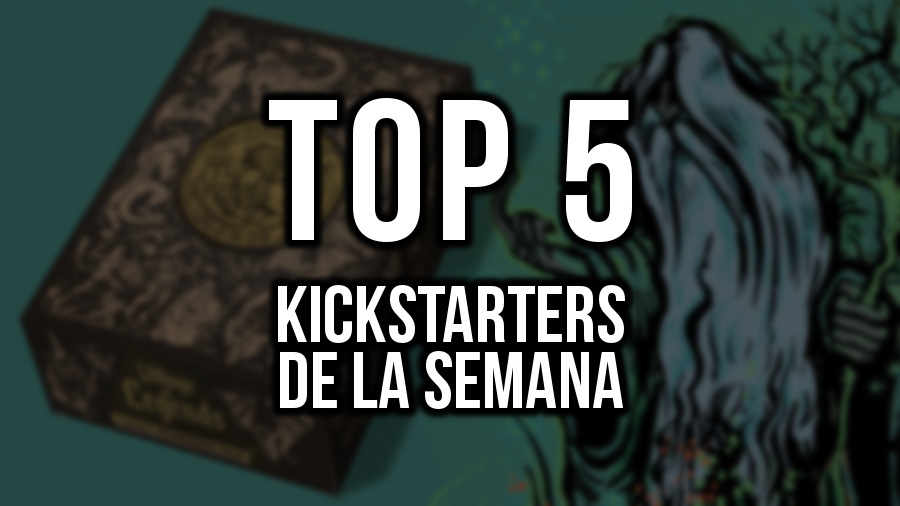 Kickstarters de la semana