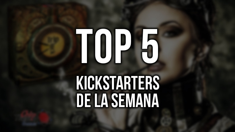 Kickstarters de la semana