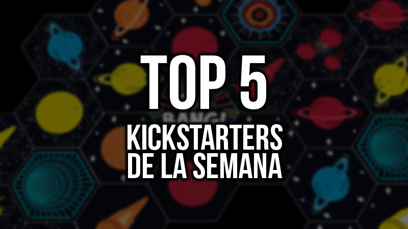 Top Kickstarters de la Semana
