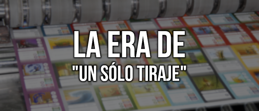 Era de un sólo tiraje