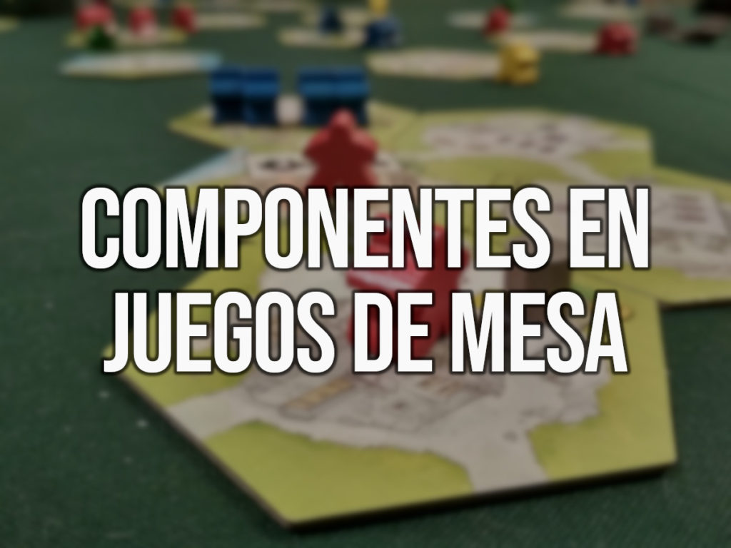 Componentes en Juegos de Mesa